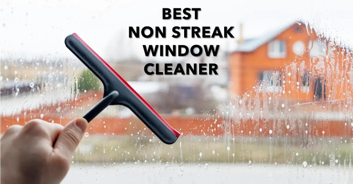 Best Non Streak Window Cleaner
